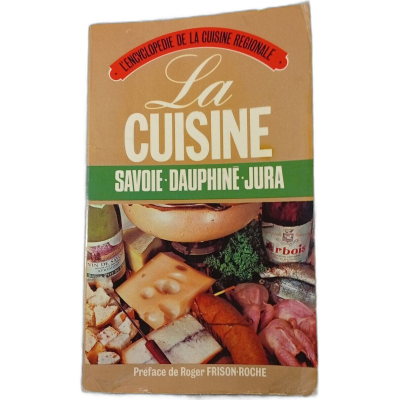 La Cuisine Savoie Dauphine Jura