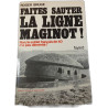 Faites sauter la Ligne Maginot