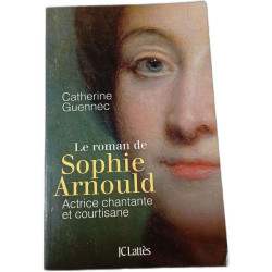 Le roman de Sophie Arnould