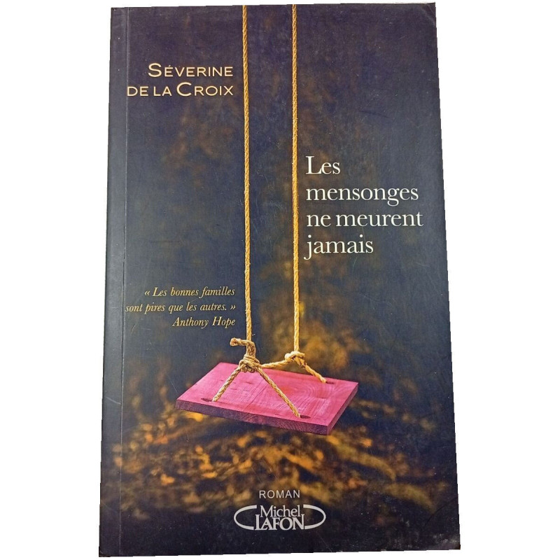 Les mensonges ne meurent jamais