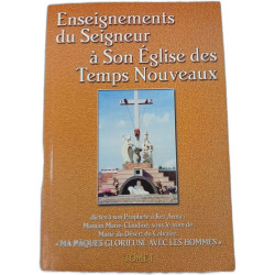 Enseignements du Seigneur à Son Église des Temps Nouveaux Tome 1