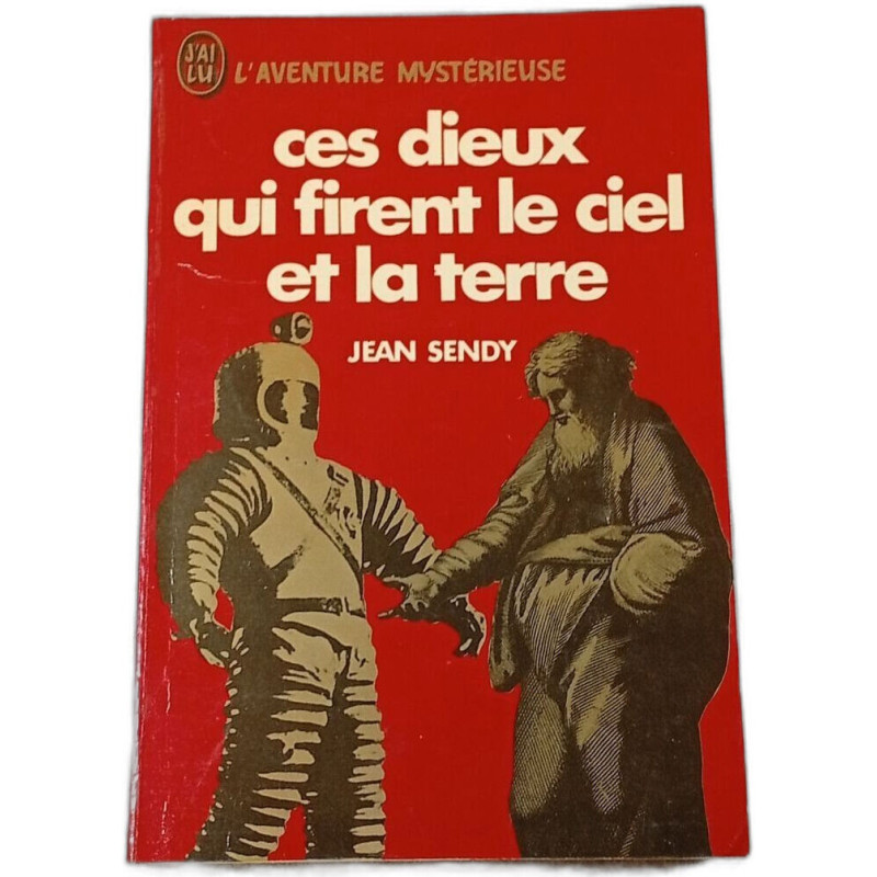 Ces dieux qui firent le ciel et la terre