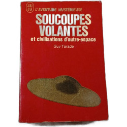 Soucoupes volantes et civilisations d'outre-espace