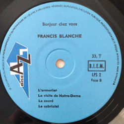Bonjour Chez Vous - Les Canulars Téléphoniques De Francis Blanche...