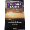 L'au-delà existe