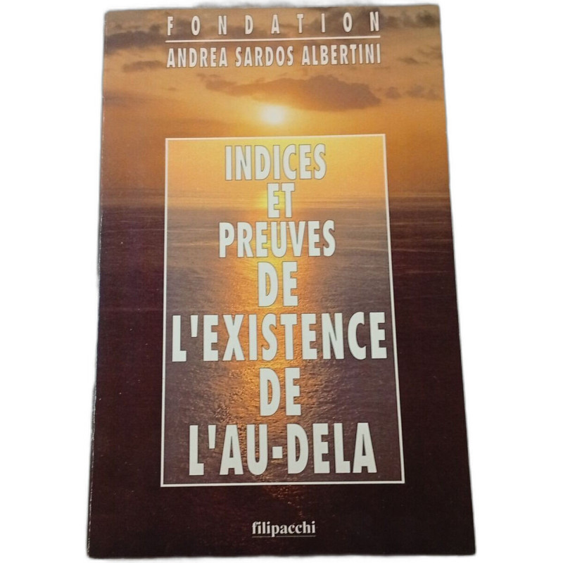 Indices et preuves de l'existence de l'au-delà