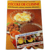 L'École de cuisine N° 8. Desserts crèmes mousses douceurs