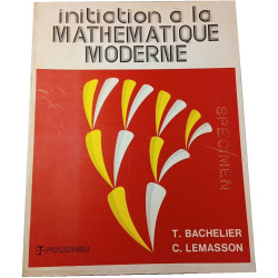 Initiation à la mathématique moderne