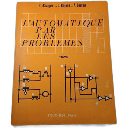 L'automatique par les problèmes Tome 1