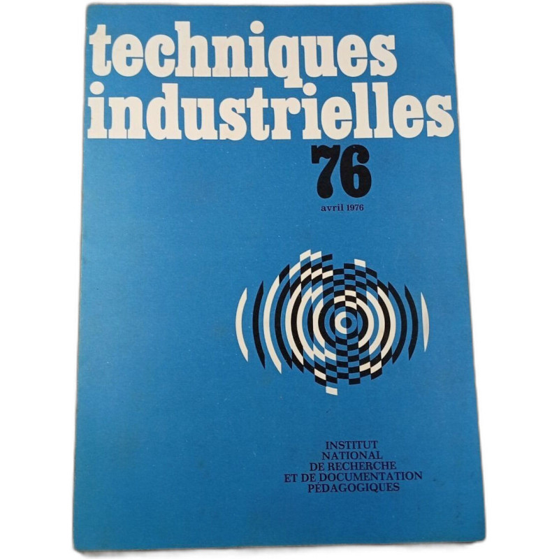 Techniques industrielles 76 avril 1976