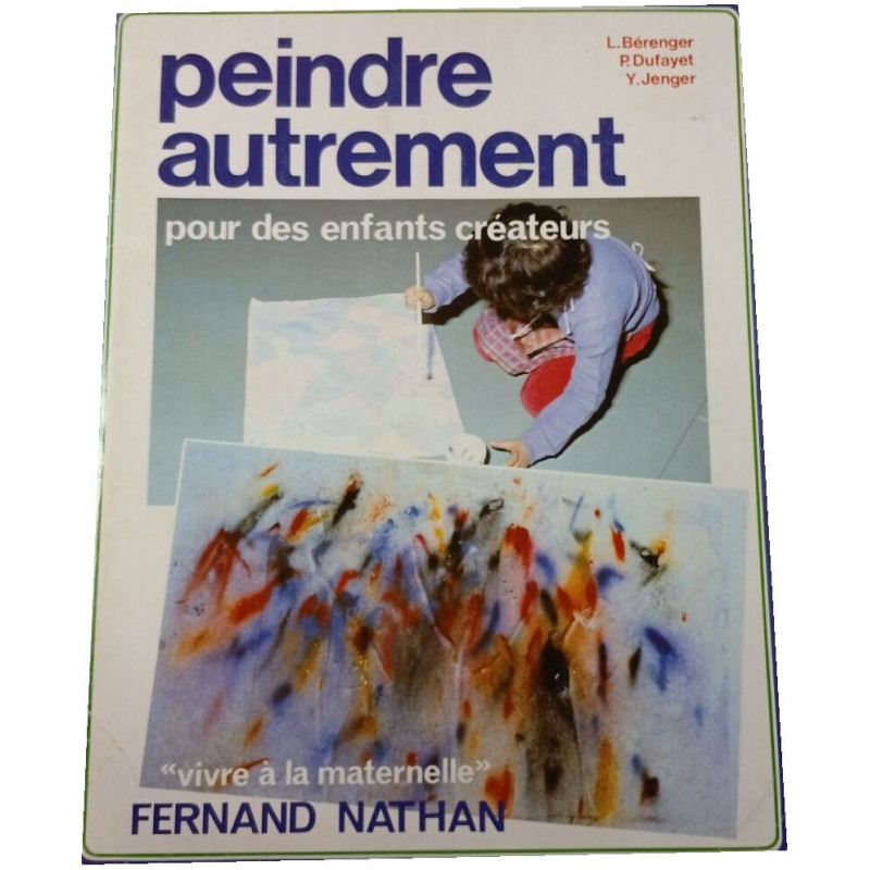 Peindre autrement pourdes enfants créateurs
