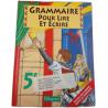 Grammaire pour lire et écrire 5e