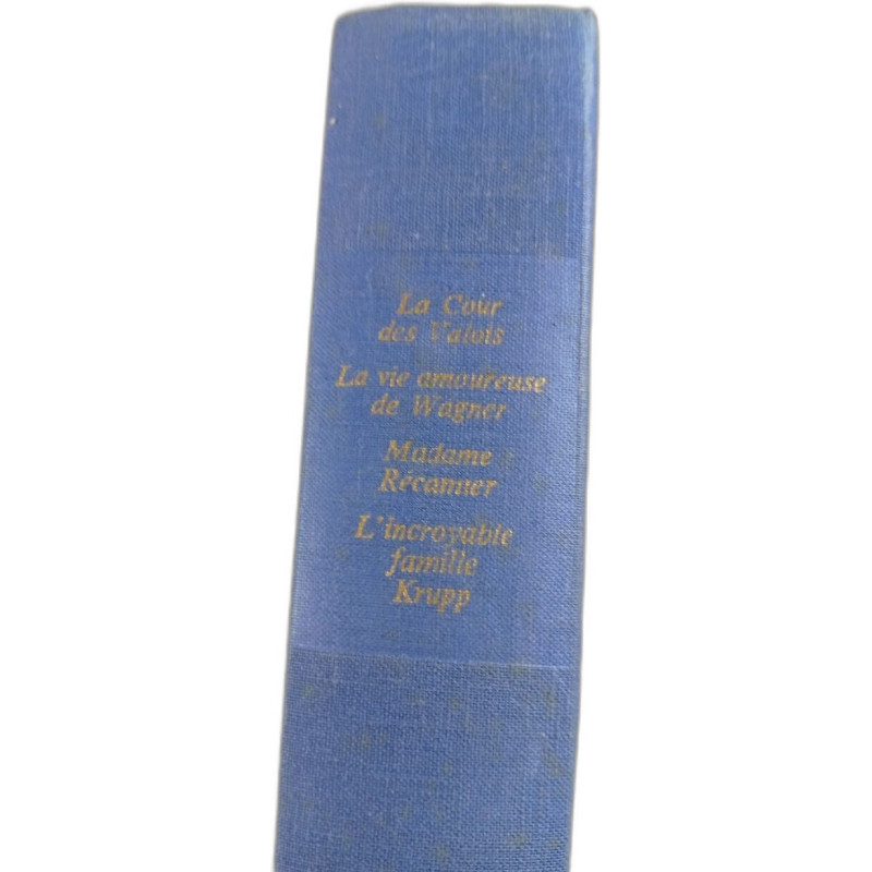 La cour des valois / la vie ardente de wagner / madame recamier /...