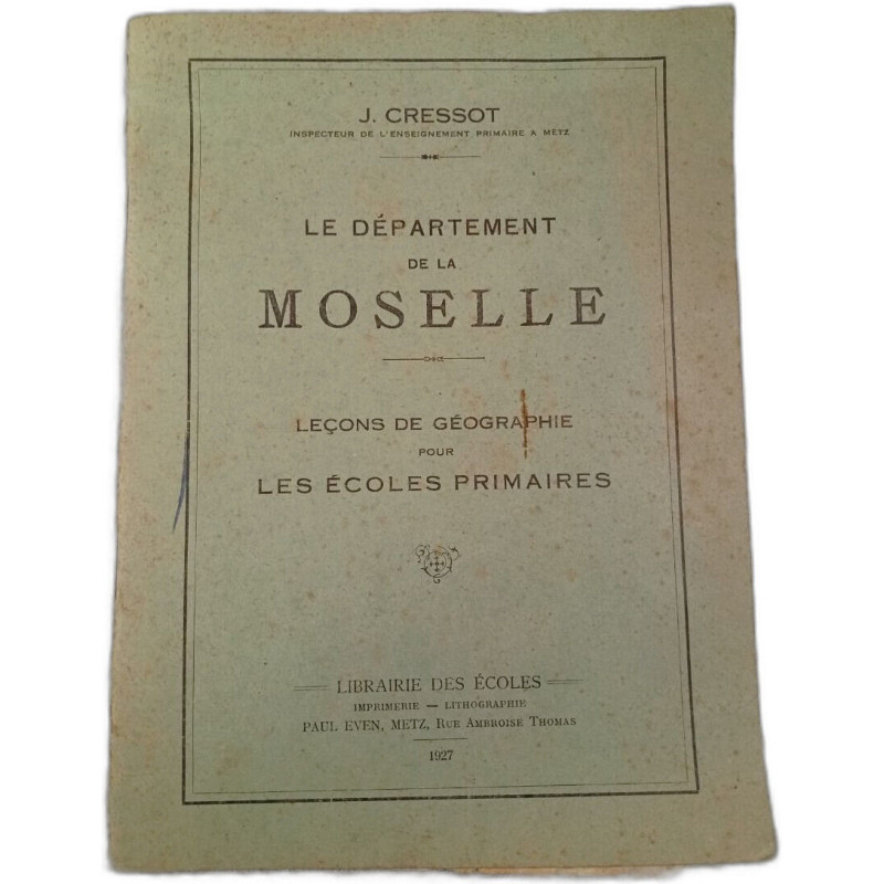 Le département de la Moselle leçons de géographie pour les écoles...