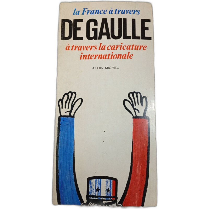 De Gaulle à travers la caricature internationale