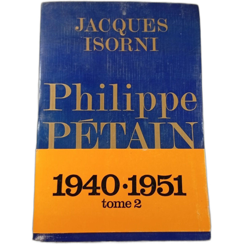 Philippe Pétain 1940-1951 tome 2