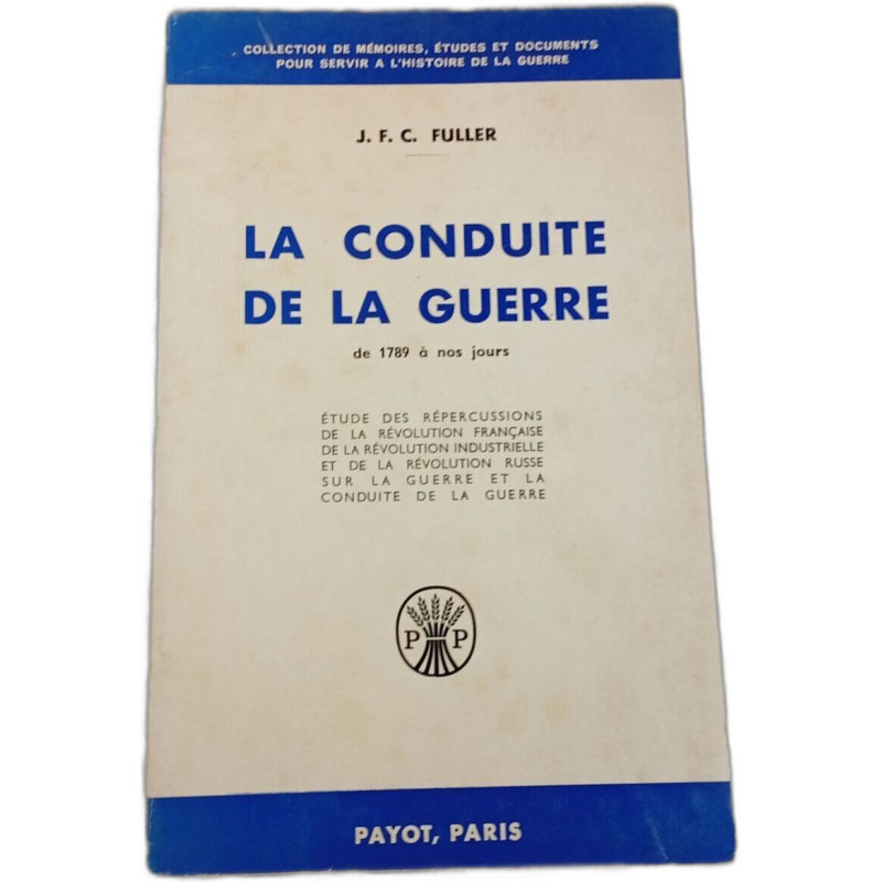La conduite de la guerre de 1789 à nos jours