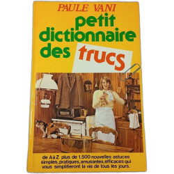 Petit dictionnaire des trucs