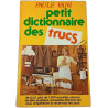 Petit dictionnaire des trucs