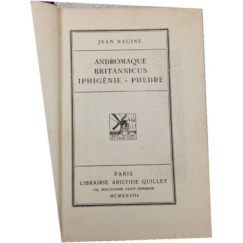 Andromaque Britannicus Iphigénie - Phèdre