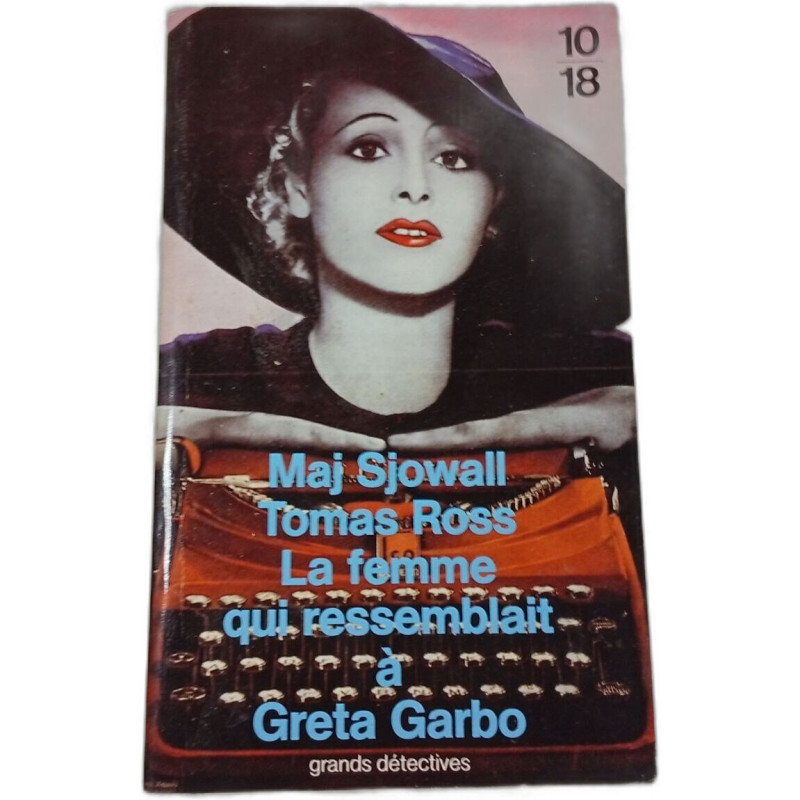 La femme qui ressemblait à Greta Garbo