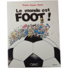 Le monde est FOOT