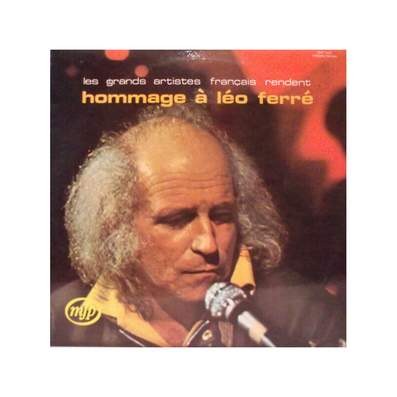 Hommage À Léo Ferré (Les Grands Artistes Français Rendent ...)