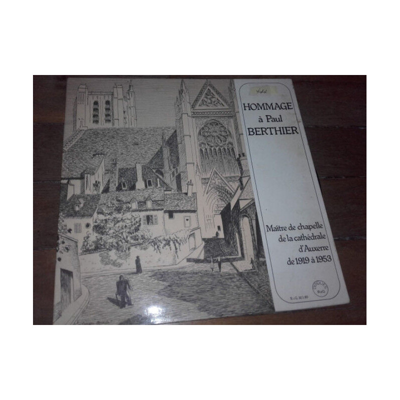 Hommage à Paul Berthier - Maître de Chapelle de la Cathédrale...