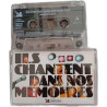 Ils chantent dans nos mémoires