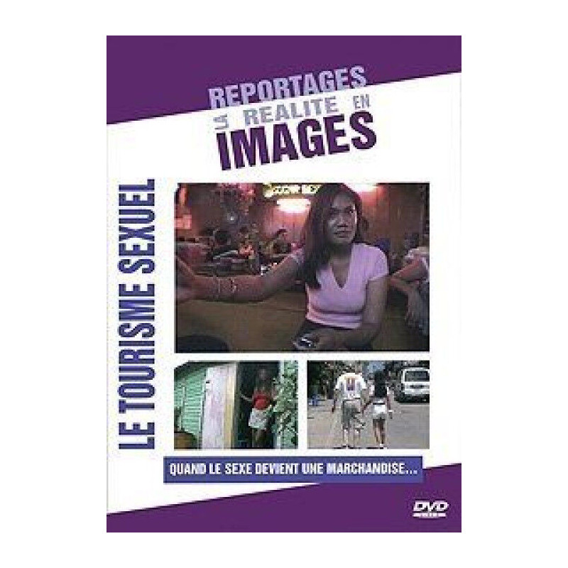 Le tourisme sexuel + reportages la realiteen images - Neuf sous...