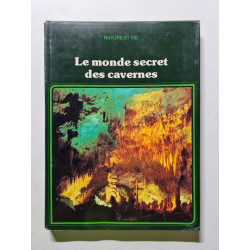 Le monde secret des cavernes