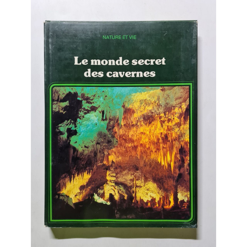 Le monde secret des cavernes