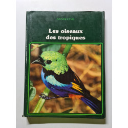 Les oiseaux des tropiques