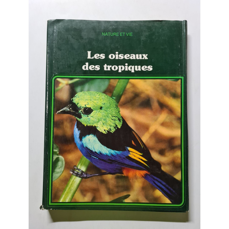 Les oiseaux des tropiques