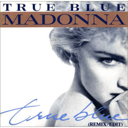 True Blue (Remix/Edit)