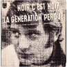 Noir C'est Noir / La Generation Perdue