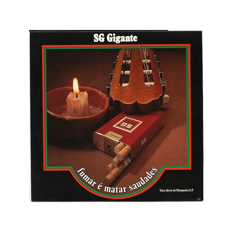SG Gigante (Fumar É Matar Saudades)