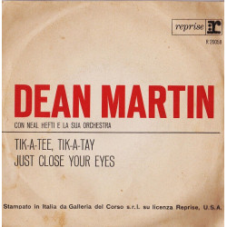 Tik-A-Tee Tik-A-Tay / Just Close Your Eyes