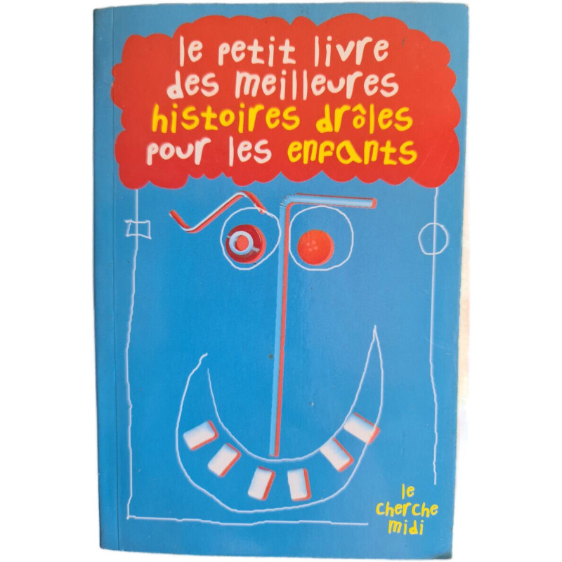 Le petit livre des meilleures histoires drôles pour les enfants