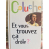 Et vous trouvez ça drôle
