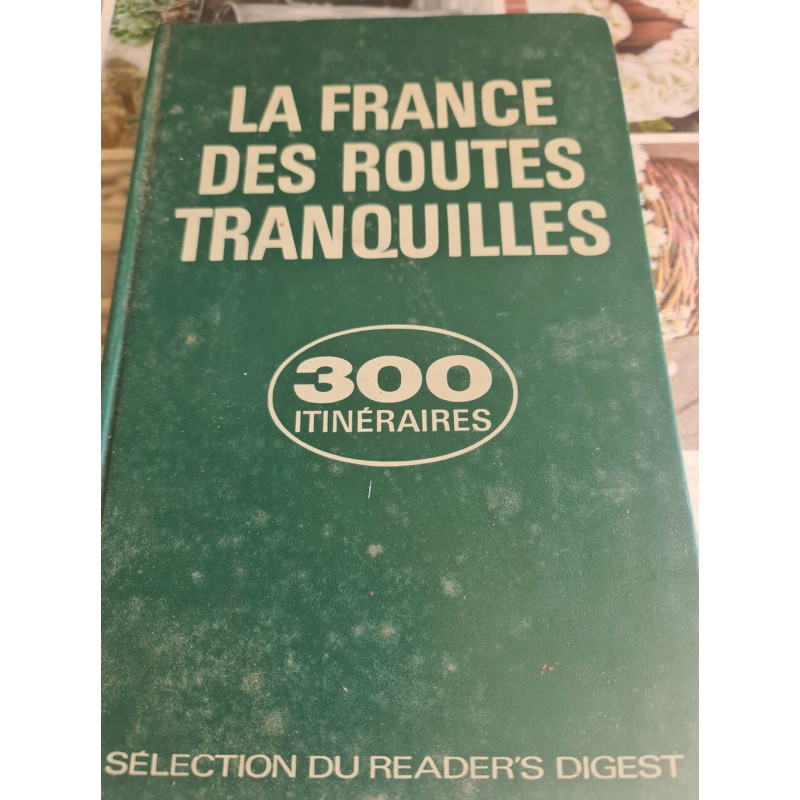 La France des routes tranquilles