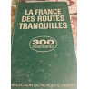 La France des routes tranquilles