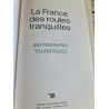 La France des routes tranquilles