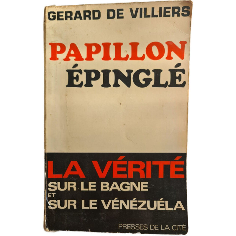 Papillon et la vérité sur le bagne et sur le Venezuela