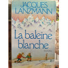 La baleine blanche