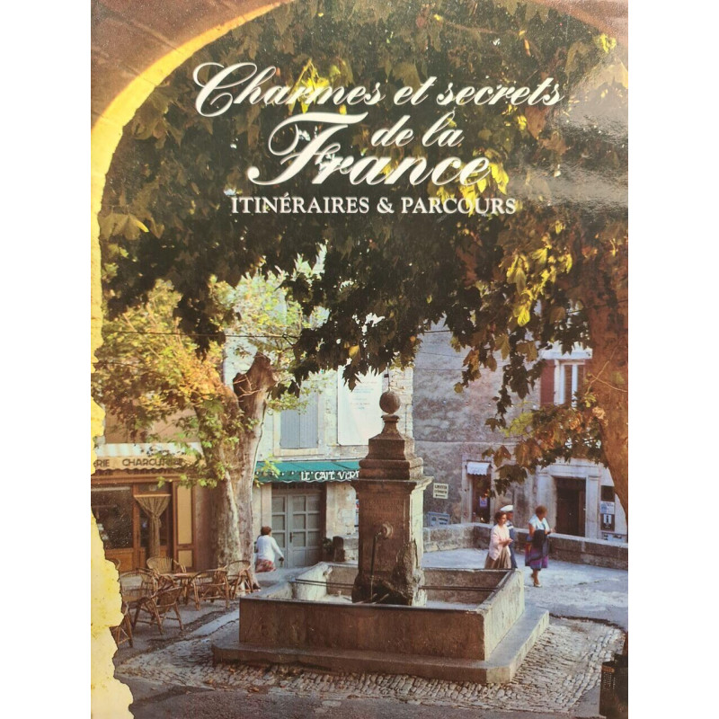 Charmés et secrets de la France