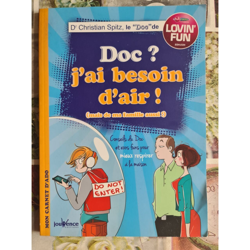 Doc ? j'ai besoin d'air ! (mais de ma famille aussi !)