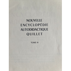 Nouvelle encyclopédie autodidactique Quillet Tome IV
