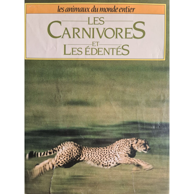 Les carnivores et les édentés