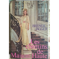 Les chemins de Maison Haute